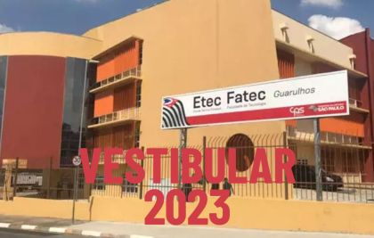 Garanta seu futuro: Inscrições abertas para Vestibular 2023 das Etecs e Fatecs